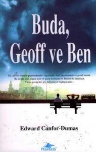 Buda, Geoff ve Ben                                                                                                                                                                                                                                             