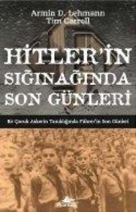 Hitler'in Sığınağında Son Günleri                                                                                                                                                                                                                              