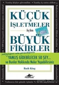Küçük İşletmeler İçin Büyük Fikirler                                                                                                                                                                                                                           