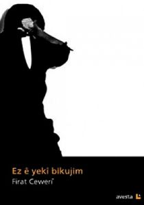 Ez E Yeki Bikujim                                                                                                                                                                                                                                              