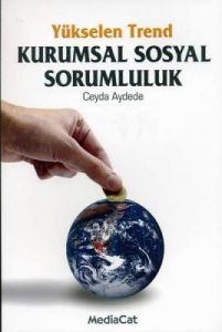 Yükselen Trend Kurumsal Sosyal Sorumluluk                                                                                                                                                                                                                      