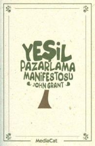 Yeşil Pazarlama Manifestosu                                                                                                                                                                                                                                    