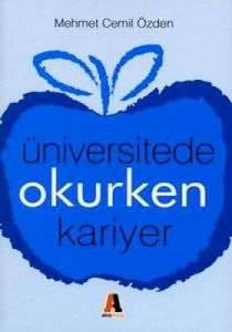 Üniversitede Okurken Kariyer                                                                                                                                                                                                                                   