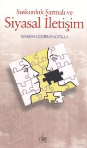 Suskunluk Sarmalı ve Siyasal İletişim                                                                                                                                                                                                                          