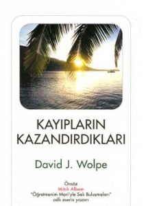 Kayıpların Kazandırdıkları                                                                                                                                                                                                                                     