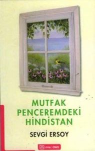 Mutfak Penceremdeki Hindistan                                                                                                                                                                                                                                  