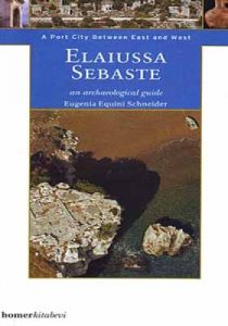 Elaiussa Sebaste an Archaeological Guide                                                                                                                                                                                                                       