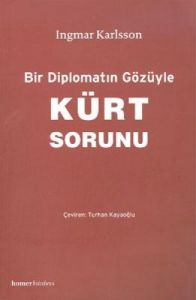 Bir Diplomatın Gözüyle Kürt Sorunu                                                                                                                                                                                                                             
