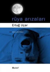 Rüya Arızaları                                                                                                                                                                                                                                                 
