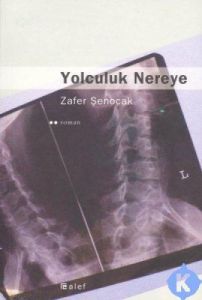 Yolculuk Nereye                                                                                                                                                                                                                                                
