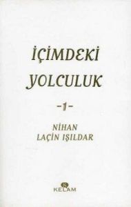 İçimdeki Yolculuk -1-                                                                                                                                                                                                                                          
