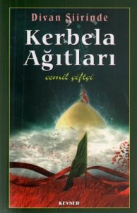 Divan Şiirinde Kerbela Ağıtları                                                                                                                                                                                                                                