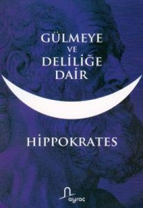 Gülmeye ve Deliliğe Dair                                                                                                                                                                                                                                       