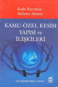 Kamu - Özel Kesim Yapısı ve İlişkileri                                                                                                                                                                                                                         