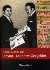 Olaylar Anılar ve Gerçekler                                                                                                                                                                                                                                    