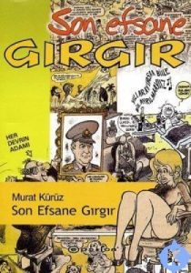 Son Efsane Gırgır                                                                                                                                                                                                                                              