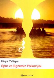 Spor ve Egzersiz  Psikolojisi                                                                                                                                                                                                                                  