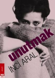 Unutmak (Ciltli)                                                                                                                                                                                                                                               