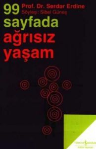 99 Sayfada Ağrısız Yaşam                                                                                                                                                                                                                                       