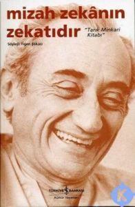 Mizah Zekanın Zekatıdır - Tarık Minkarı Kitabı                                                                                                                                                                                                                 