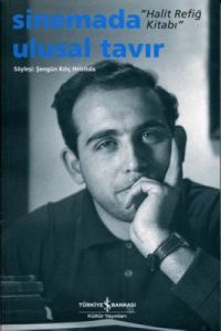 Sinemada Ulusal Tavır - Halit Refiğ Kitabı                                                                                                                                                                                                                     