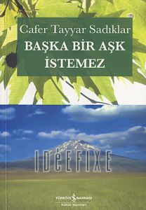 Başka Bir Aşk İstemez                                                                                                                                                                                                                                          