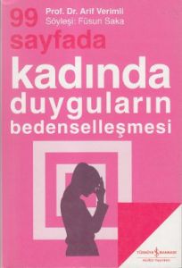 99 Sayfada Kadında Duyguların Bedenselleşmesi                                                                                                                                                                                                                  