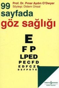 99 Sayfada Göz Sağlığı                                                                                                                                                                                                                                         