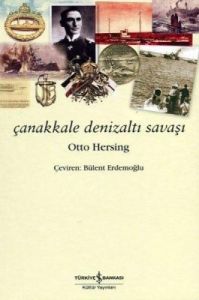 Çanakkale Denizaltı Savaşı                                                                                                                                                                                                                                     