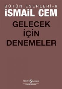 Gelecek İçin Denemeler                                                                                                                                                                                                                                         
