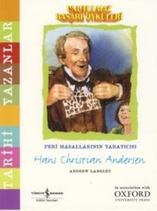 Unutulmaz Başarı Öyküleri - Hans Christian Anderse                                                                                                                                                                                                             
