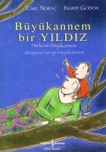 Büyükannem Bir Yıldız                                                                                                                                                                                                                                          