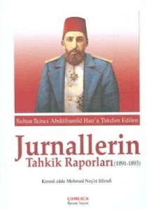 Jurnallerin Tahkik Raporları (1891-1893)                                                                                                                                                                                                                       