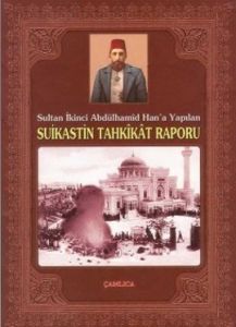 Sultan İkinci Abdülhamid Han'a Yapılan Suikastin T                                                                                                                                                                                                             