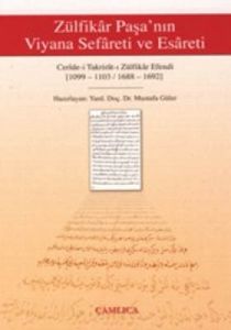 Zülfikar Paşa'nın Viyana Sefareti ve Esareti (1099                                                                                                                                                                                                             