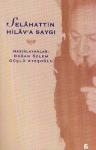 Selahattin Hilav'a Saygı                                                                                                                                                                                                                                       