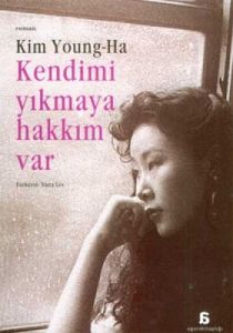 Kendimi Yıkmaya Hakkım Var                                                                                                                                                                                                                                     