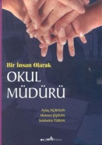 Bir İnsan Olarak Okul Müdürü                                                                                                                                                                                                                                   