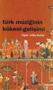 Türk Müziğinin Kökeni - Gelişimi                                                                                                                                                                                                                               
