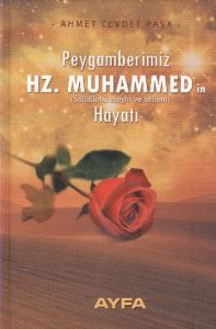Peygamberimiz Hz.Muhammedin Hayatı                                                                                                                                                                                                                             