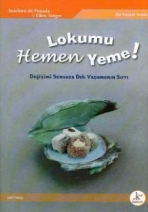Lokumu Hemen Yeme! (Ciltli) Değişimi Sonsuza Dek Y                                                                                                                                                                                                             