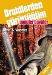 Druidlerden Yürüttüğüm Popüler Büyüler                                                                                                                                                                                                                         