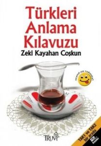 Türkleri Anlama Kılavuzu                                                                                                                                                                                                                                       