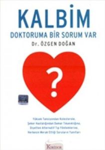 Kalbim: Doktoruma Bir Sorum Var                                                                                                                                                                                                                                