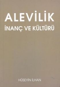 Alevilik İnanç ve Kültürü                                                                                                                                                                                                                                      