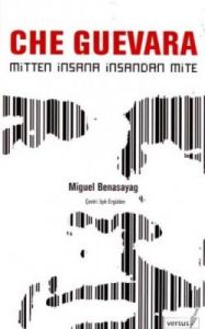 Che Guevara  Mitten İnsana İnsandan Mite                                                                                                                                                                                                                       