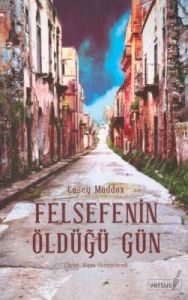 Felsefenin Öldüğü Gün                                                                                                                                                                                                                                          