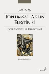 Toplumsal Aklın Eleştirisi                                                                                                                                                                                                                                     
