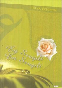 Ey Sevgili En Sevgili                                                                                                                                                                                                                                          