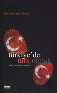 Türkiye'de Türk Olmak                                                                                                                                                                                                                                          